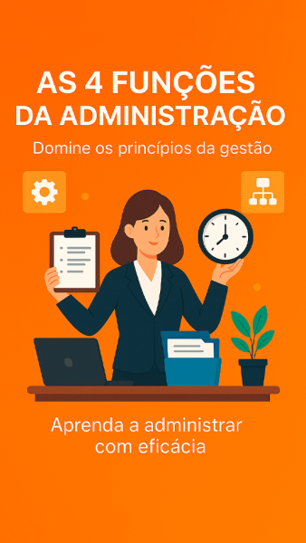As 4 Funções da Administração