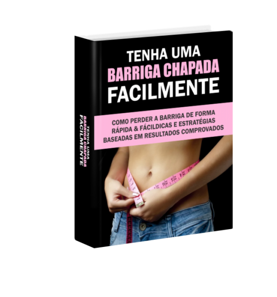 Tenha uma Barriga Chapada Facilmente