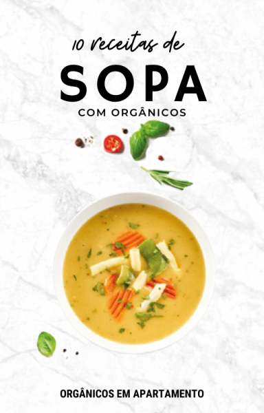 10 Receitas de Sopa com Orgânicos