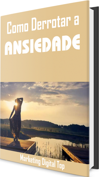 Como Derrotar a Ansiedade
