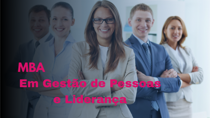 MBA EM GESTÃO DE PESSOAS E LIDERANÇA