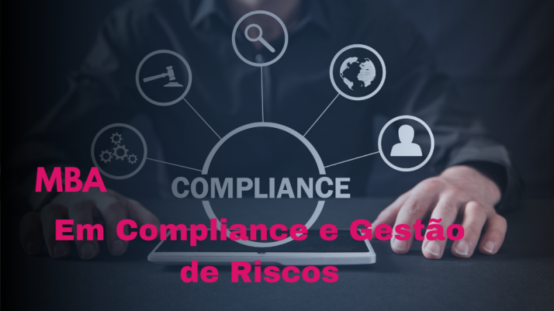 MBA EM COMPLIANCE E GESTÃO DE RISCOS