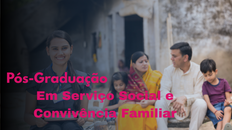 ESPECIALIZAÇÃO EM SERVIÇO SOCIAL E CONVIVÊNCIA FAMILIAR