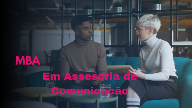 MBA EM ASSESSORIA DE COMUNICAÇÃO