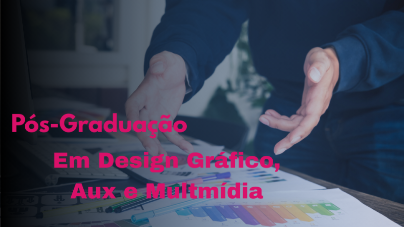 DESIGN GRÁFICO, AUX E MULTIMÍDIA