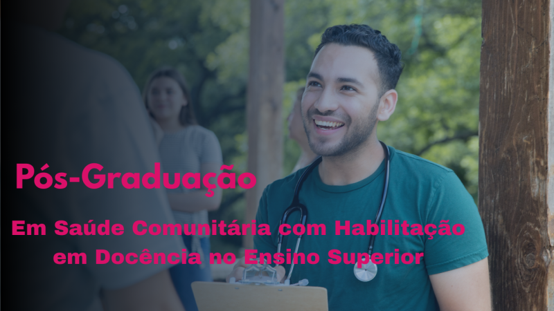 SAÚDE COLETIVA E COMUNITÁRIA COM HABILITAÇÃO EM DOCÊNCIA NO ENSINO SUPERIOR