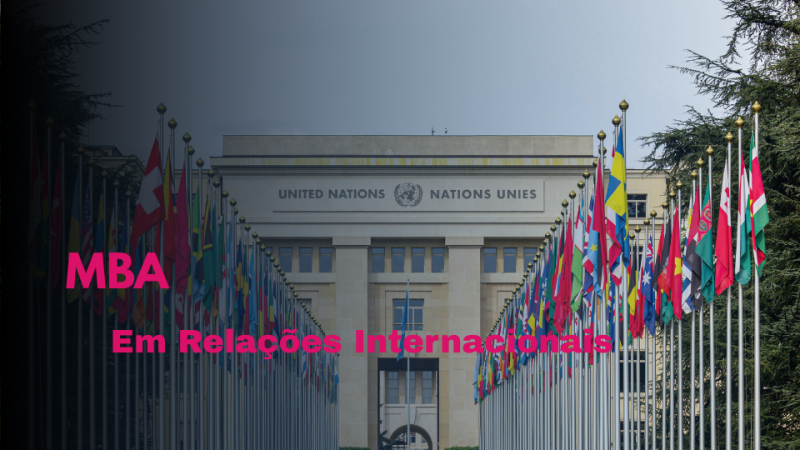 MBA EM RELAÇÕES INTERNACIONAIS