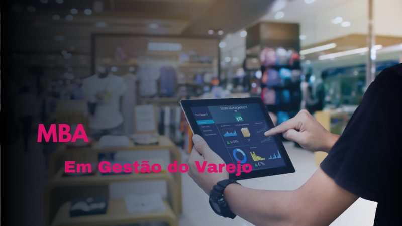 MBA EM GESTÃO DO VAREJO
