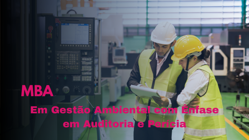 MBA EM GESTÃO AMBIENTAL COM ÊNFASE EM AUDITORIA E PERÍCIA