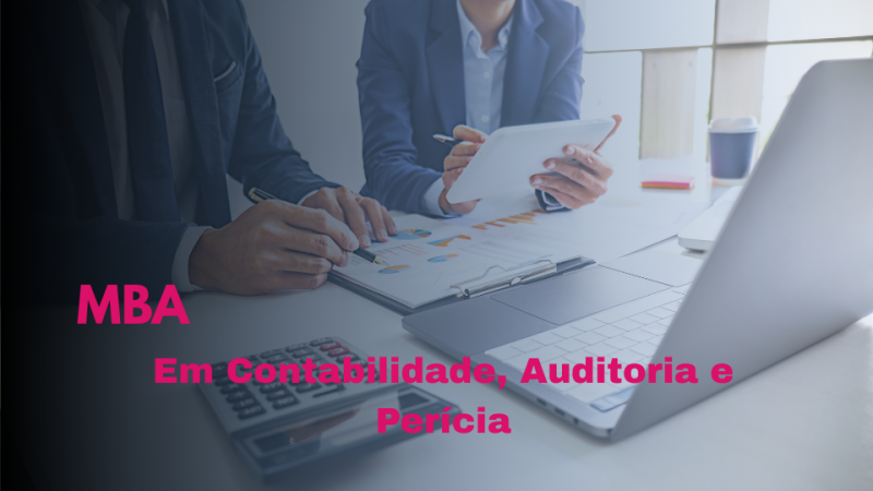 MBA EM CONTABILIDADE, AUDITORIA E PERÍCIA