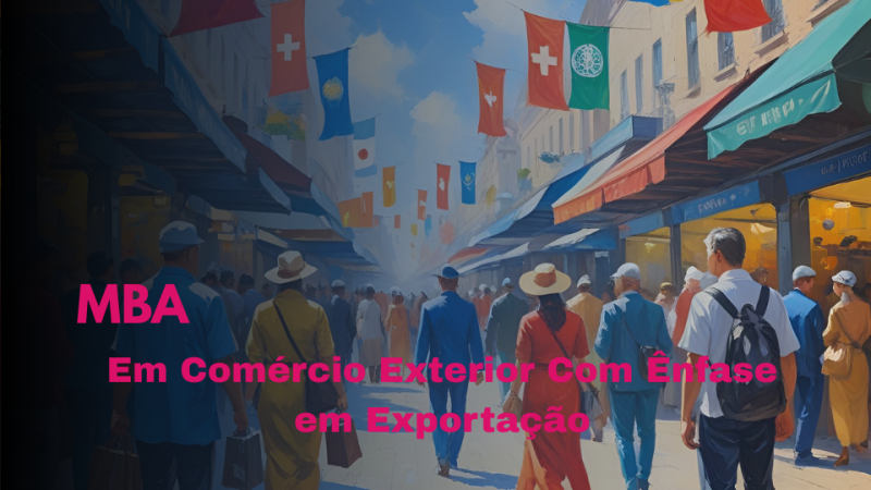 MBA EM COMÉRCIO EXTERIOR