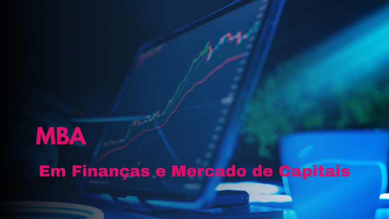 MBA EM FINANÇAS E MERCADO DE CAPITAIS