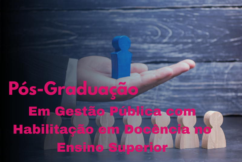 GESTÃO PÚBLICA COM HABILITAÇÃO EM DOCÊNCIA NO ENSINO SUPERIOR