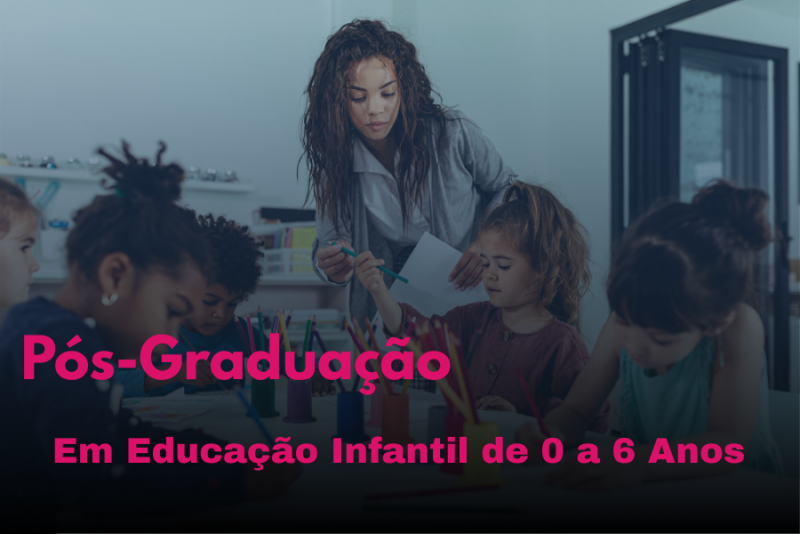 EDUCAÇÃO INFANTIL DE 0 A 6 ANOS