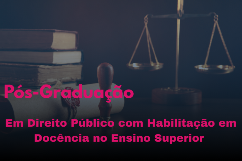 DIREITO PÚBLICO COM HABILITAÇÃO EM DOCÊNCIA NO ENSINO SUPERIOR