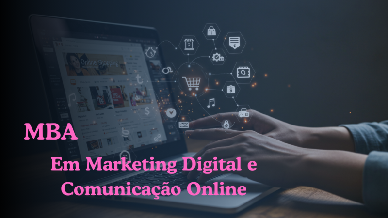 MBA EM MARKETING DIGITAL E COMUNICAÇÃO ONLINE