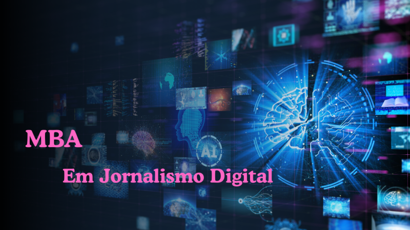 MBA EM JORNALISMO DIGITAL