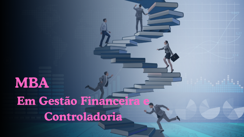 MBA EM GESTÃO FINANCEIRA E CONTROLADORIA