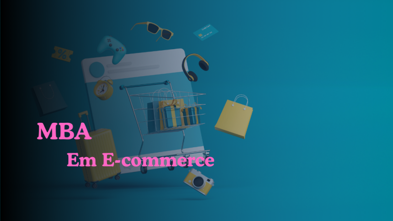 MBA – E COMMERCE