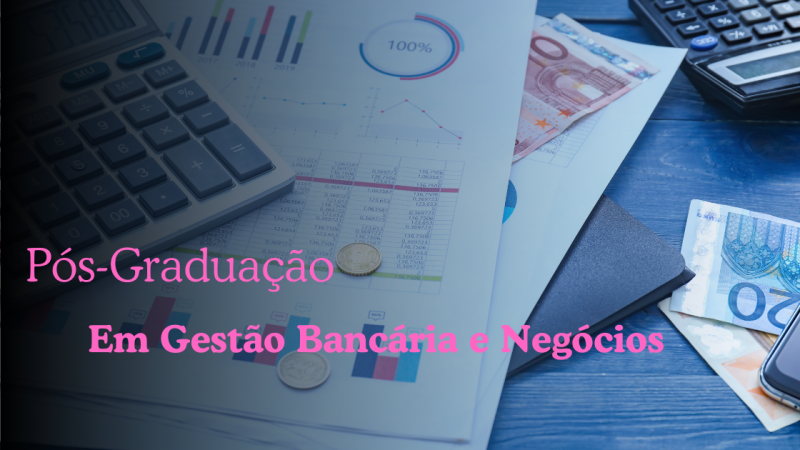 GESTÃO BANCÁRIA E NEGÓCIOS
