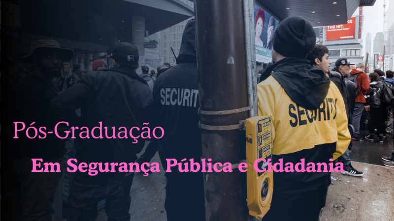 SEGURANÇA PÚBLICA E CIDADANIA