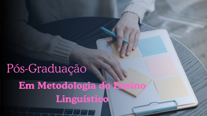 METODOLOGIA DO ENSINO LINGUÍSTICO