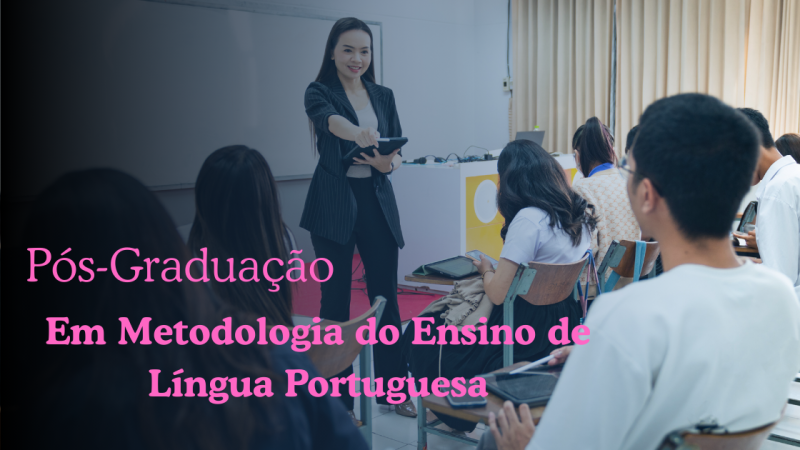METODOLOGIA DO ENSINO DE LÍNGUA PORTUGUESA