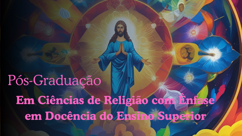 CIÊNCIAS DE RELIGIÃO COM ÊNFASE EM DOCÊNCIA DO ENSINO SUPERIOR