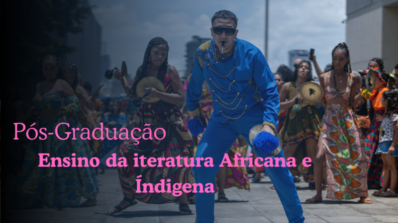 ENSINO DA LITERATURA AFRICANA E ÍNDIGENA