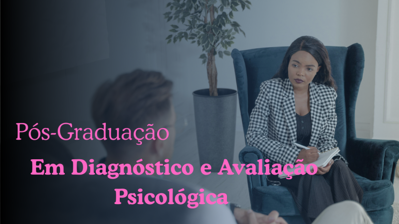 DIAGNÓSTICO E AVALIAÇÃO PSICOLÓGICA