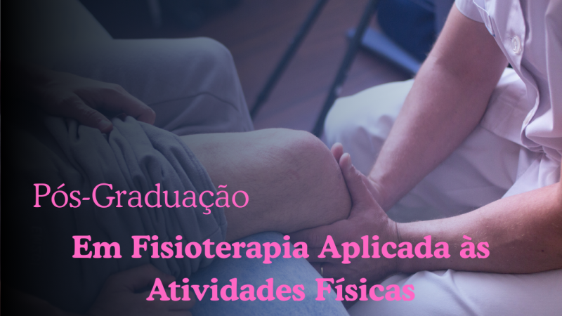 FISIOTERAPIA APLICADA ÀS ATIVIDADES FÍSICAS