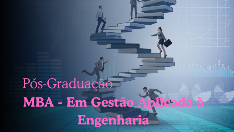 MBA – EM GESTÃO APLICADA Á ENGENHARIA