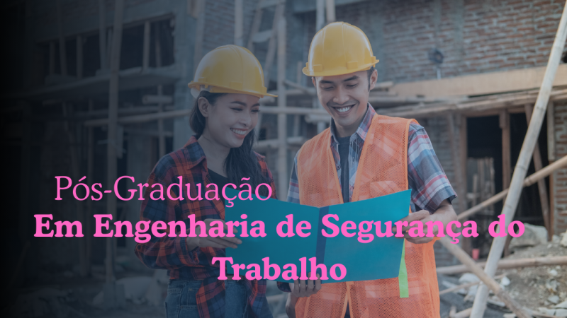 ENGENHARIA DE SEGURANÇA DO TRABALHO