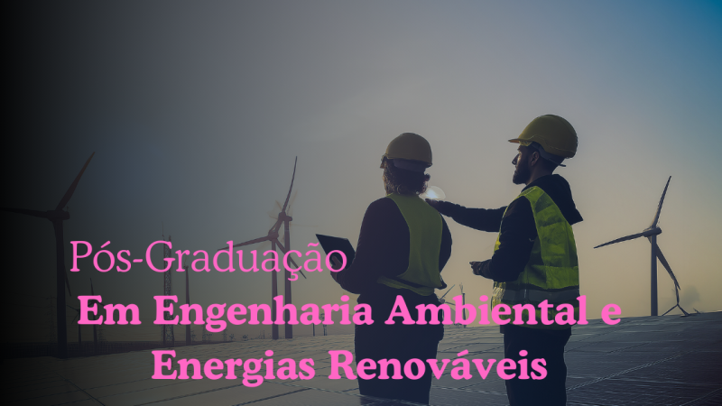 ENGENHARIA AMBIENTAL E ENERGIAS RENOVÁVEIS