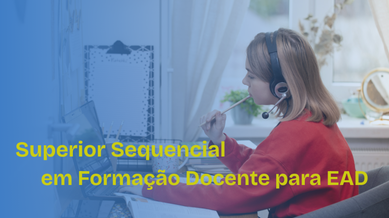 Superior Sequencial em Formação Docente para EAD