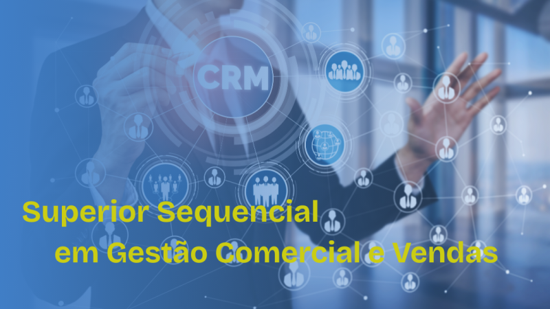 Superior Sequencial em Gestão Comercial e Vendas