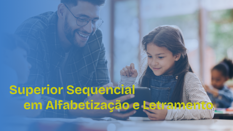 Superior Sequencial em Alfabetização e Letramento
