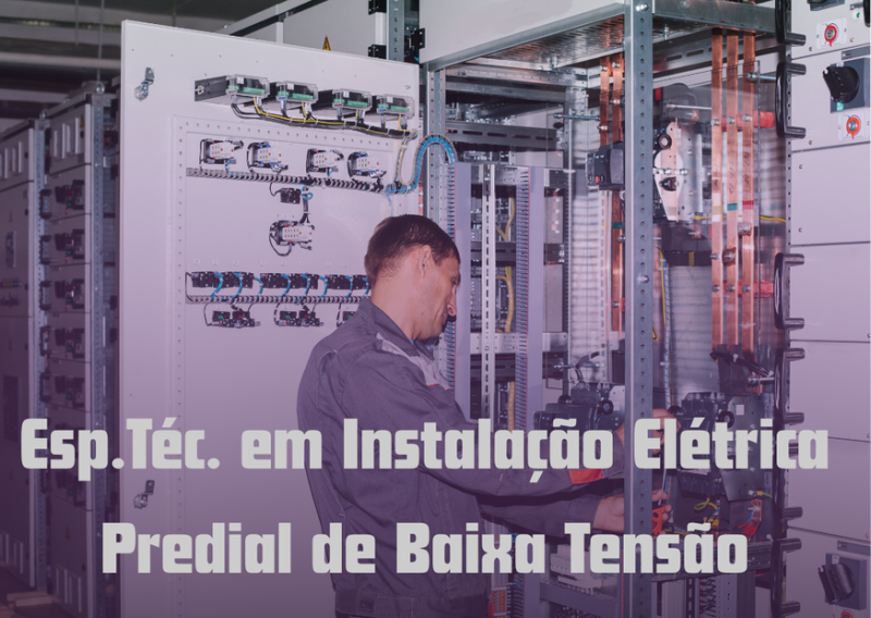 Especialização Técnica em Instalação Elétrica Predial de Baixa Tensão