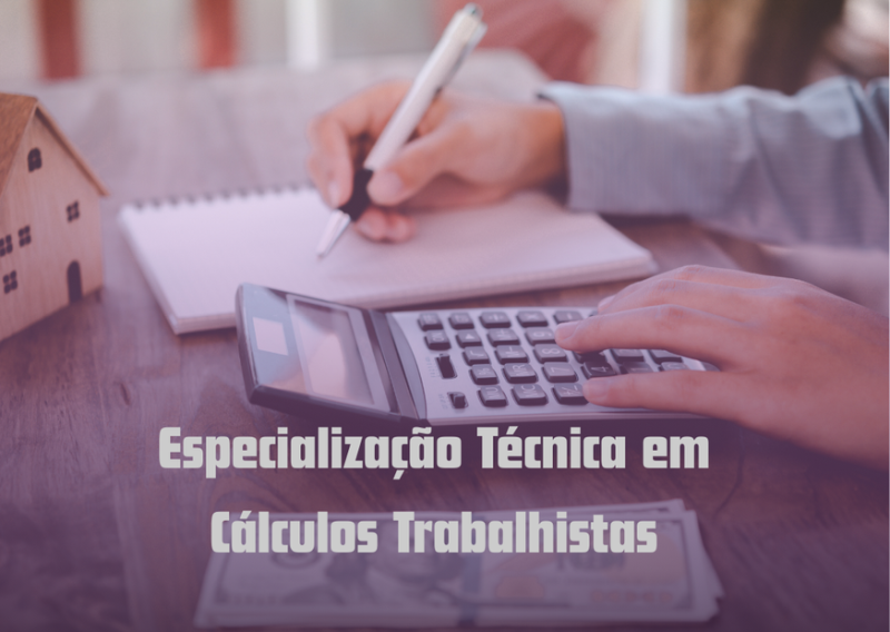 Especialização Técnica em Cálculos Trabalhistas
