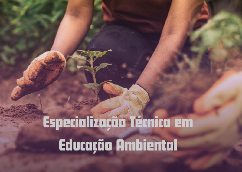 Especialização Técnica em Educação Ambiental