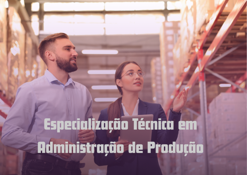 Especialização Técnica em Administração de Produção