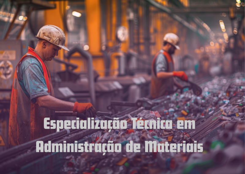 Especialização Técnica em Administração de Materiais