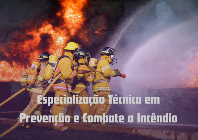 Especialização Técnica em Prevenção e Combate a Incêndio