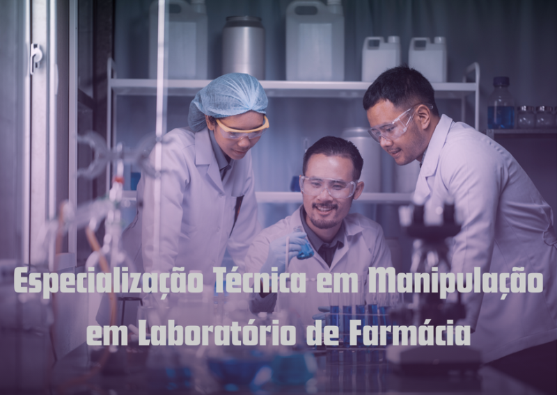 Especialização Técnica em Manipulação em Laboratório de Farmácia