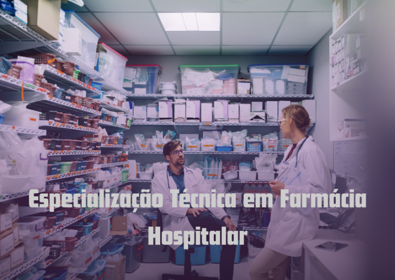 Especialização Técnica em Farmácia Hospitalar