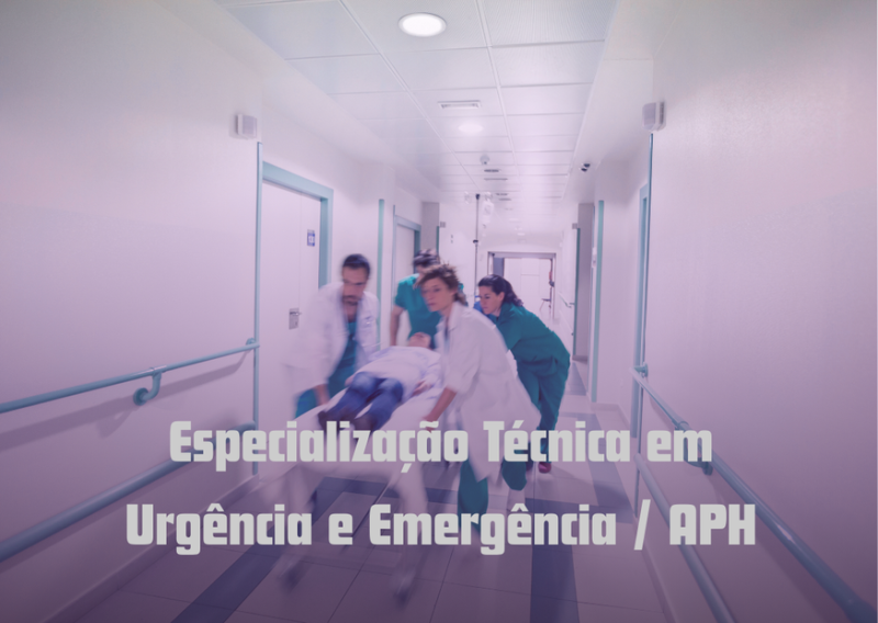 Especialização Técnica em Urgência e Emergência / APH